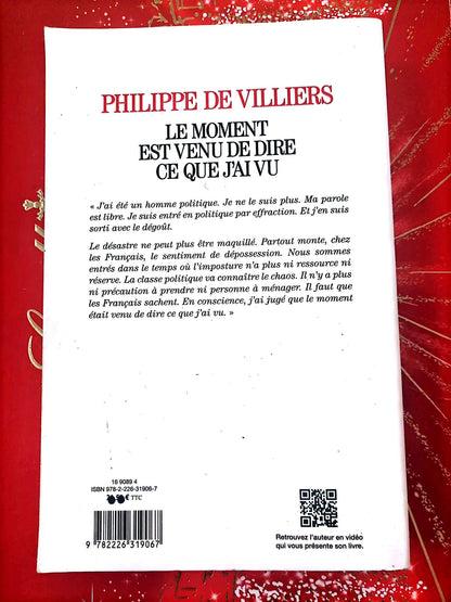 Le moment est venu de dire ce que j’ai vu – Philippe de Villiers – Essai politique – Livre broché – Français