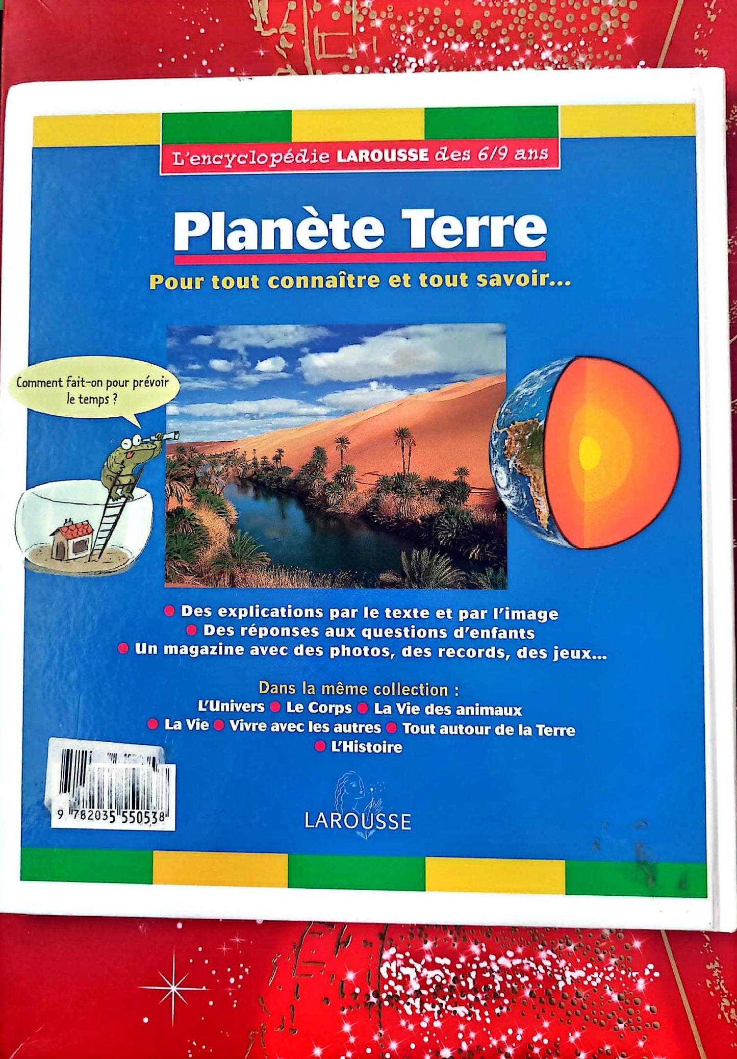 Planète Terre – L’encyclopédie Larousse des 6/9 ans – Livre éducatif – Français