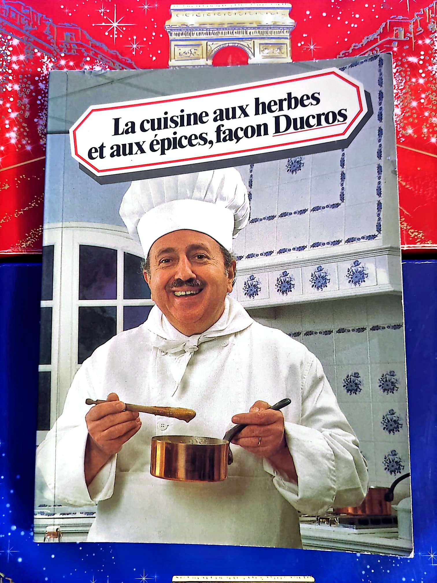 La cuisine aux herbes et aux épices, façon Ducros | Livre de cuisine livre