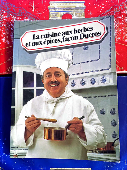 La cuisine aux herbes et aux épices, façon Ducros | Livre de cuisine livre