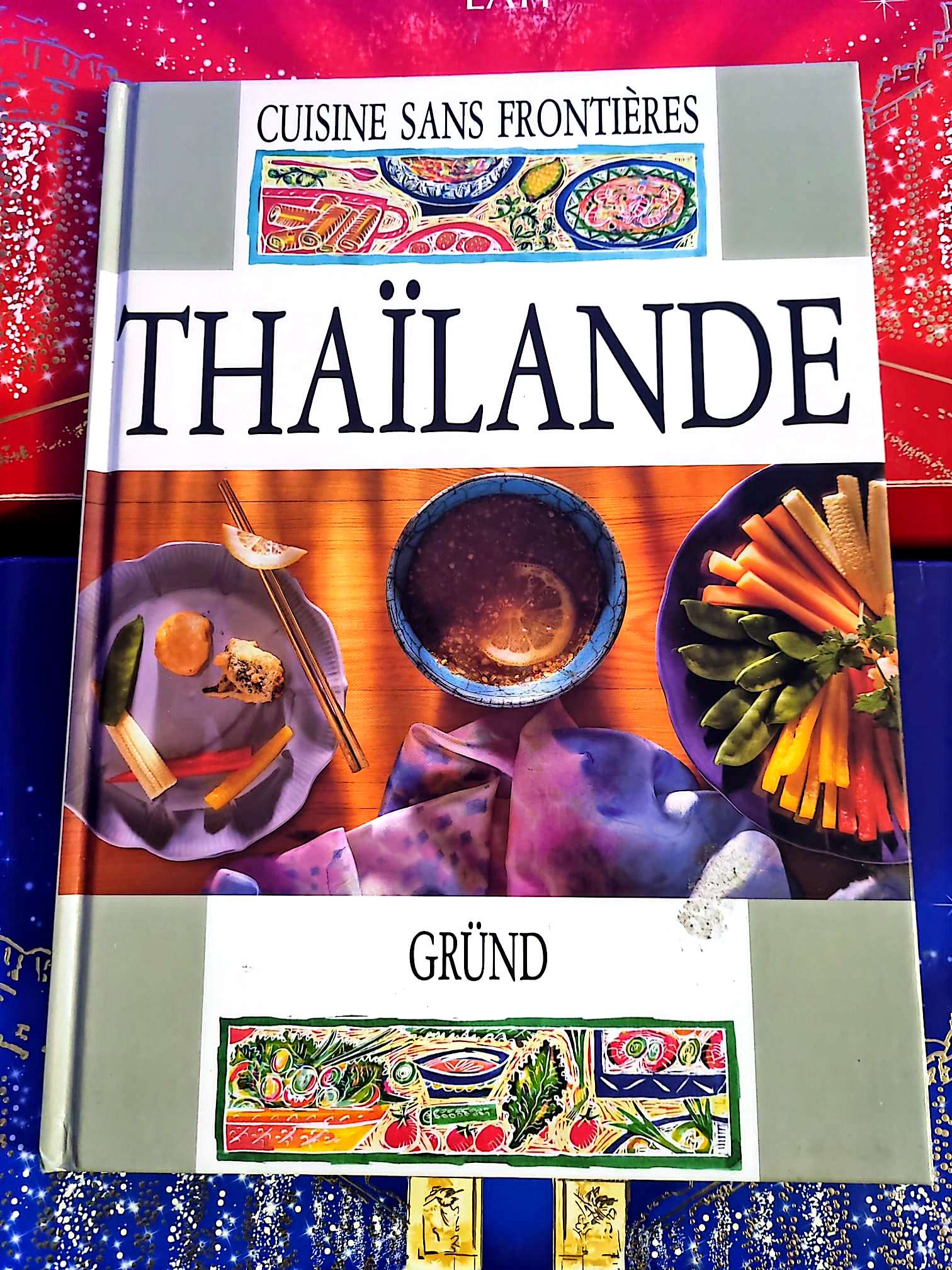 Cuisine sans frontières – Thaïlande | Livre de cuisine asiatique livre