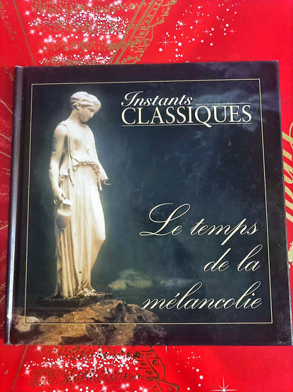 Instants Classiques – Le temps de la mélancolie – Musique classique – Livre + CD audio inclus cd livre