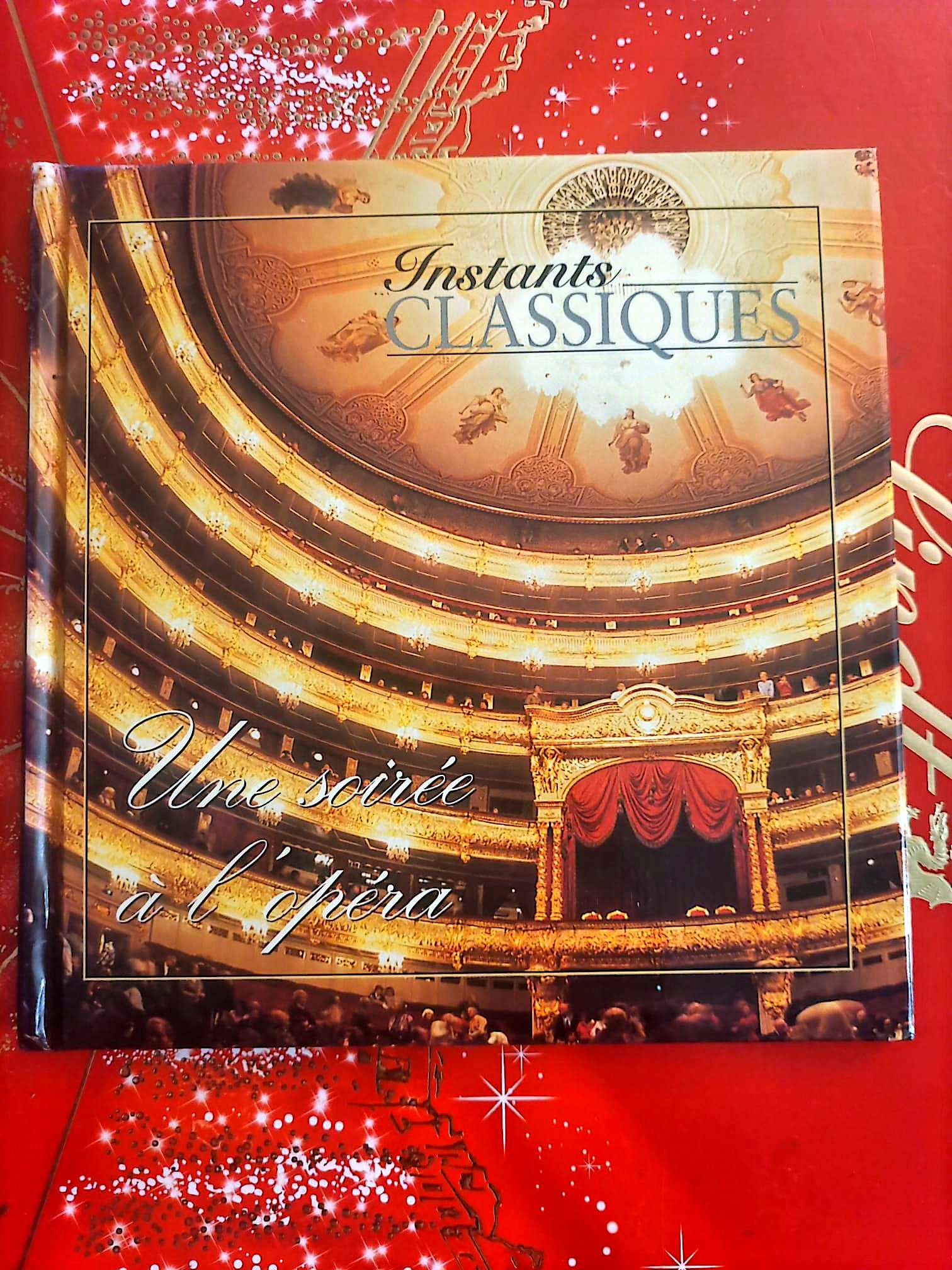 Instants Classiques – Une soirée à l’opéra – Opéra – Livre + CD Audio inclus – Airs célèbres cd livre