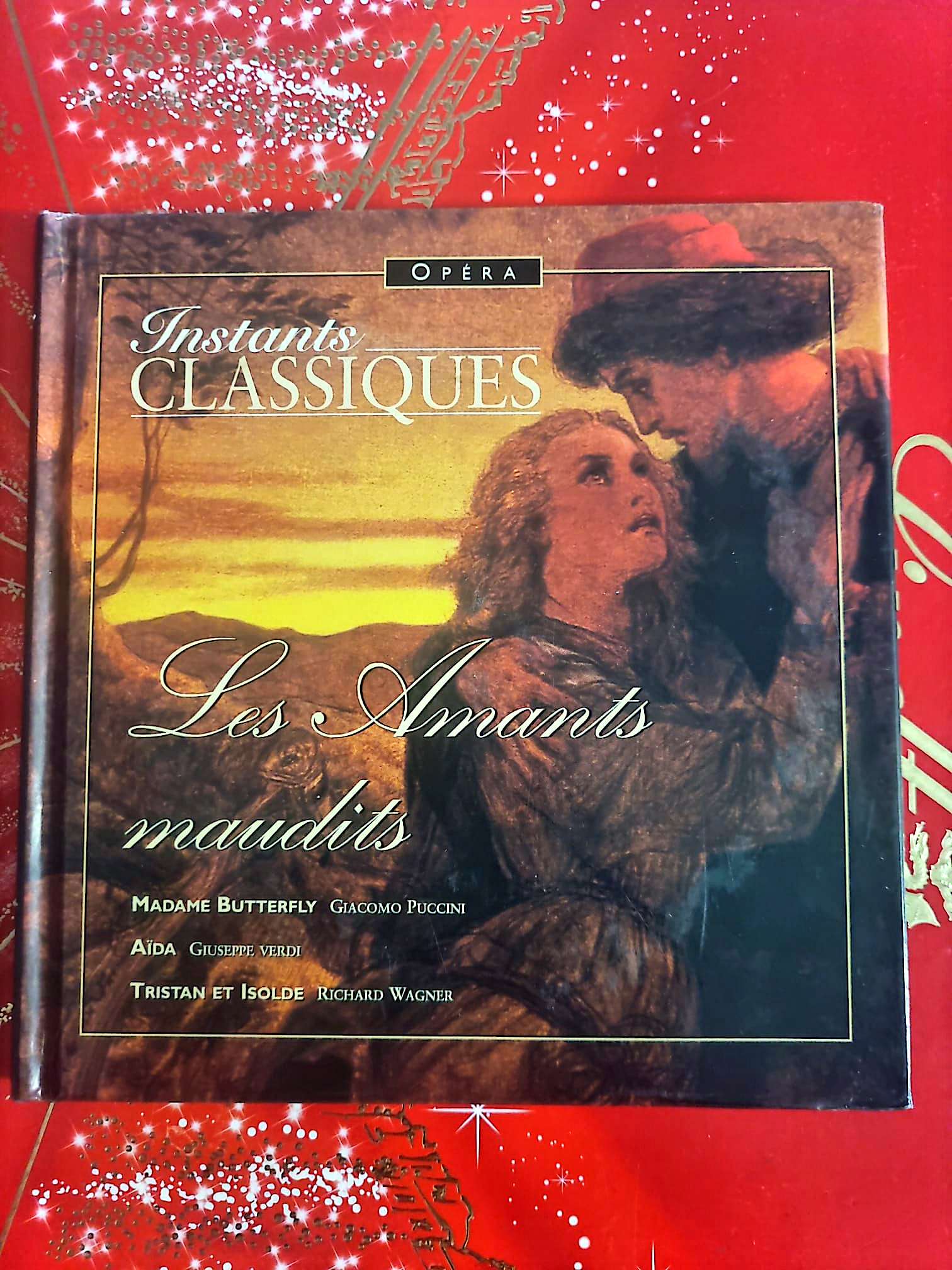 Instants Classiques – Les Amants maudits – Opéra – Livre + CD audio inclus cd livre