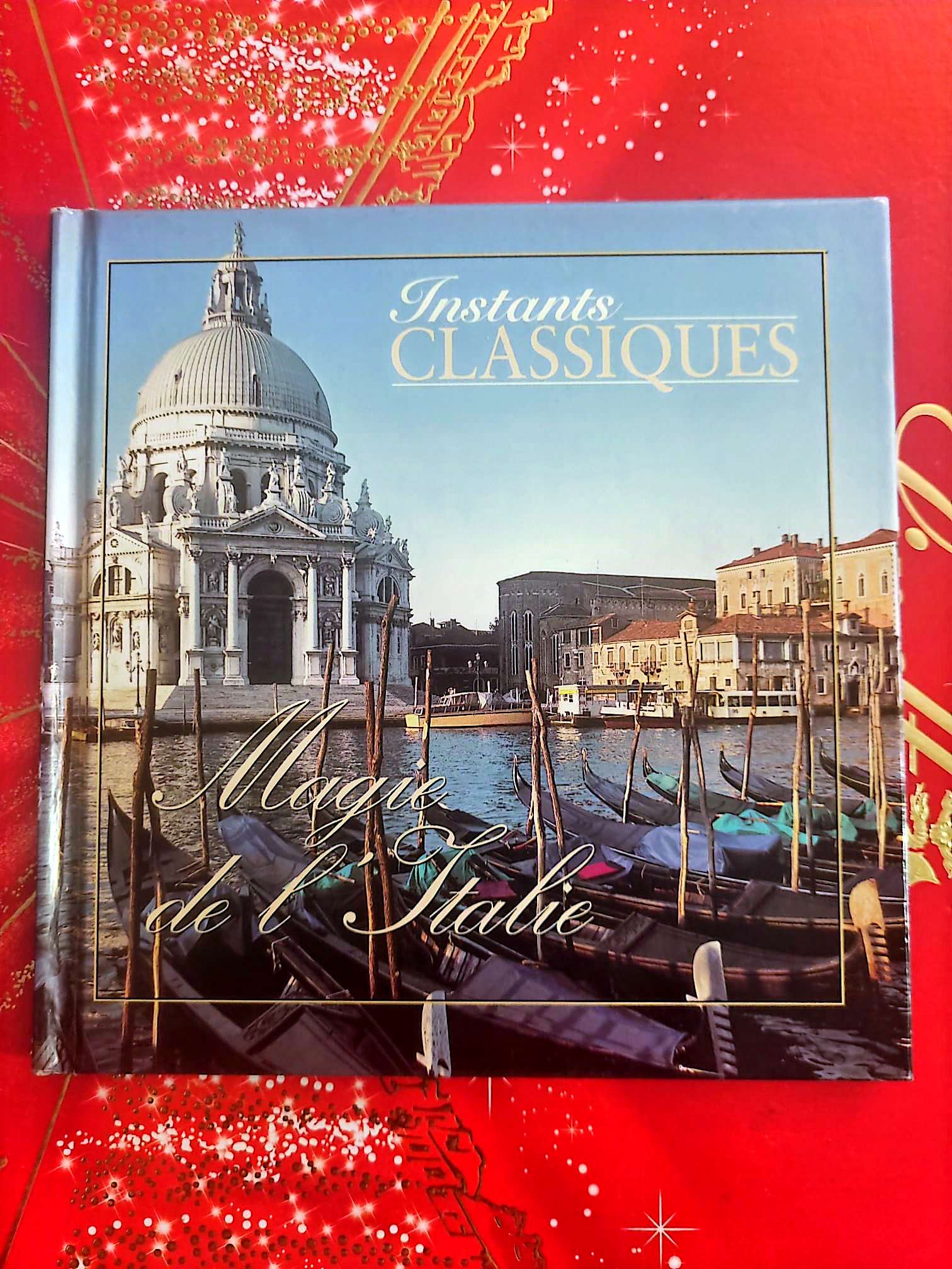 Instants Classiques – Magie de l’Italie – Musique classique – Livre + CD Audio inclus cd livre