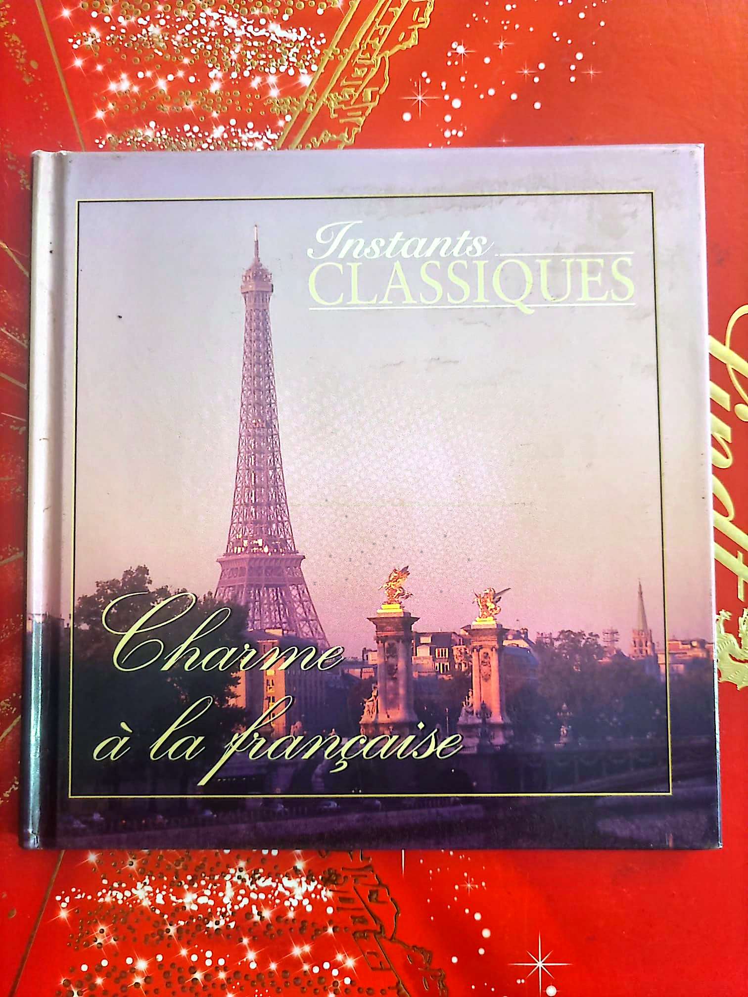 Instants Classiques – Charme à la française – Musique classique – Livre + CD Audio inclus cd livre
