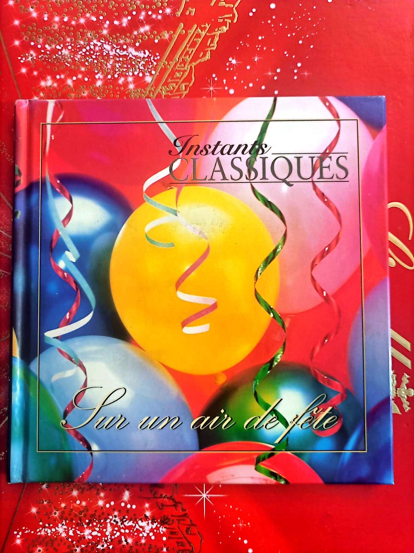 Instants Classiques – Sur un air de fête – Musique classique – Livre + CD Audio inclus cd livre