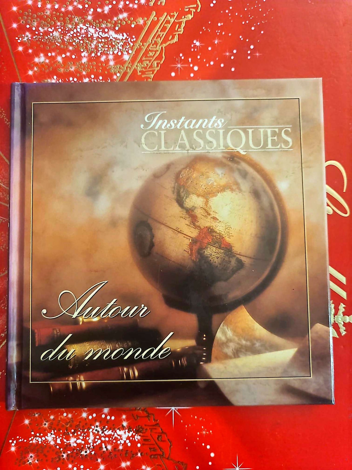 Instants Classiques – Autour du monde – Musique Classique – Livre + CD Audio inclus – Compilation internationale cd livre