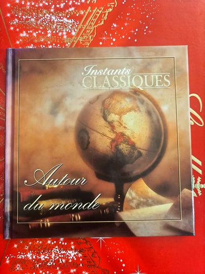 Instants Classiques – Autour du monde – Musique Classique – Livre + CD Audio inclus – Compilation internationale cd livre