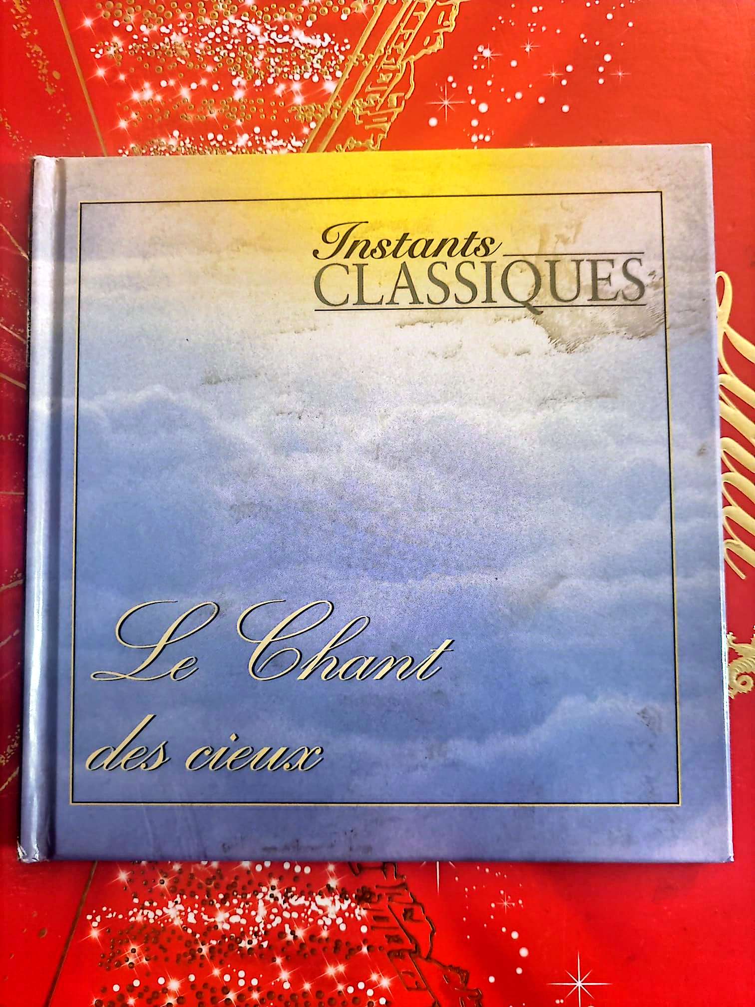 Instants Classiques – Le Chant des cieux – Livre + CD Audio inclus – Musique classique sacrée cd livre