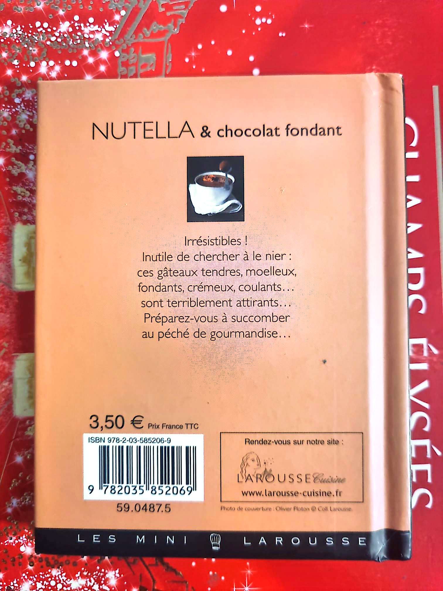 Nutella & Chocolat Fondant – Mini Livre Cuisine – Recettes – Larousse livre de cuisine