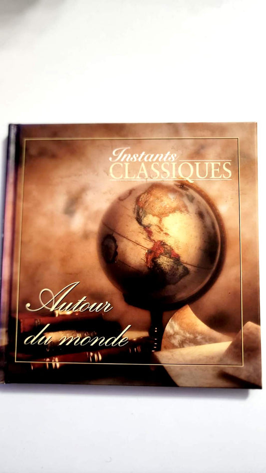 Autour du monde – Instants Classiques – Livre + CD audio – Très bon état