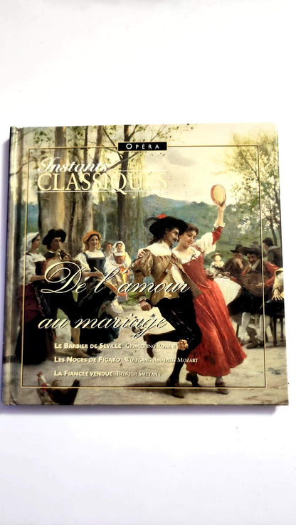 De l’amour au mariage – Instants Classiques Opéra – Livre + CD – Très bon état