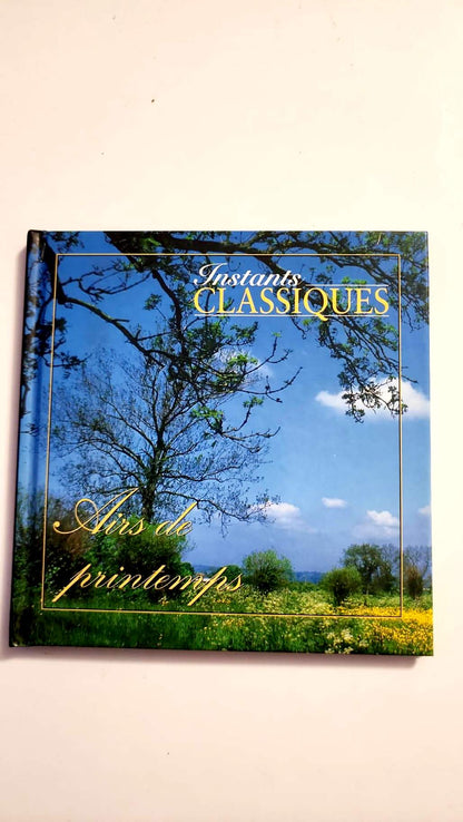 Airs de printemps – Instants Classiques – Livre + CD audio – Très bon état
