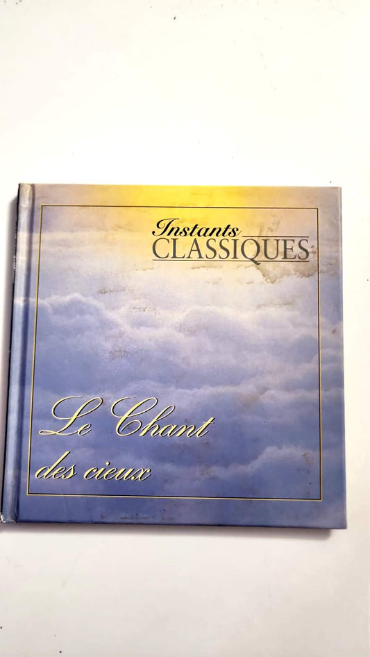 Le Chant des cieux – Instants Classiques – Livre + CD audio – Très bon état