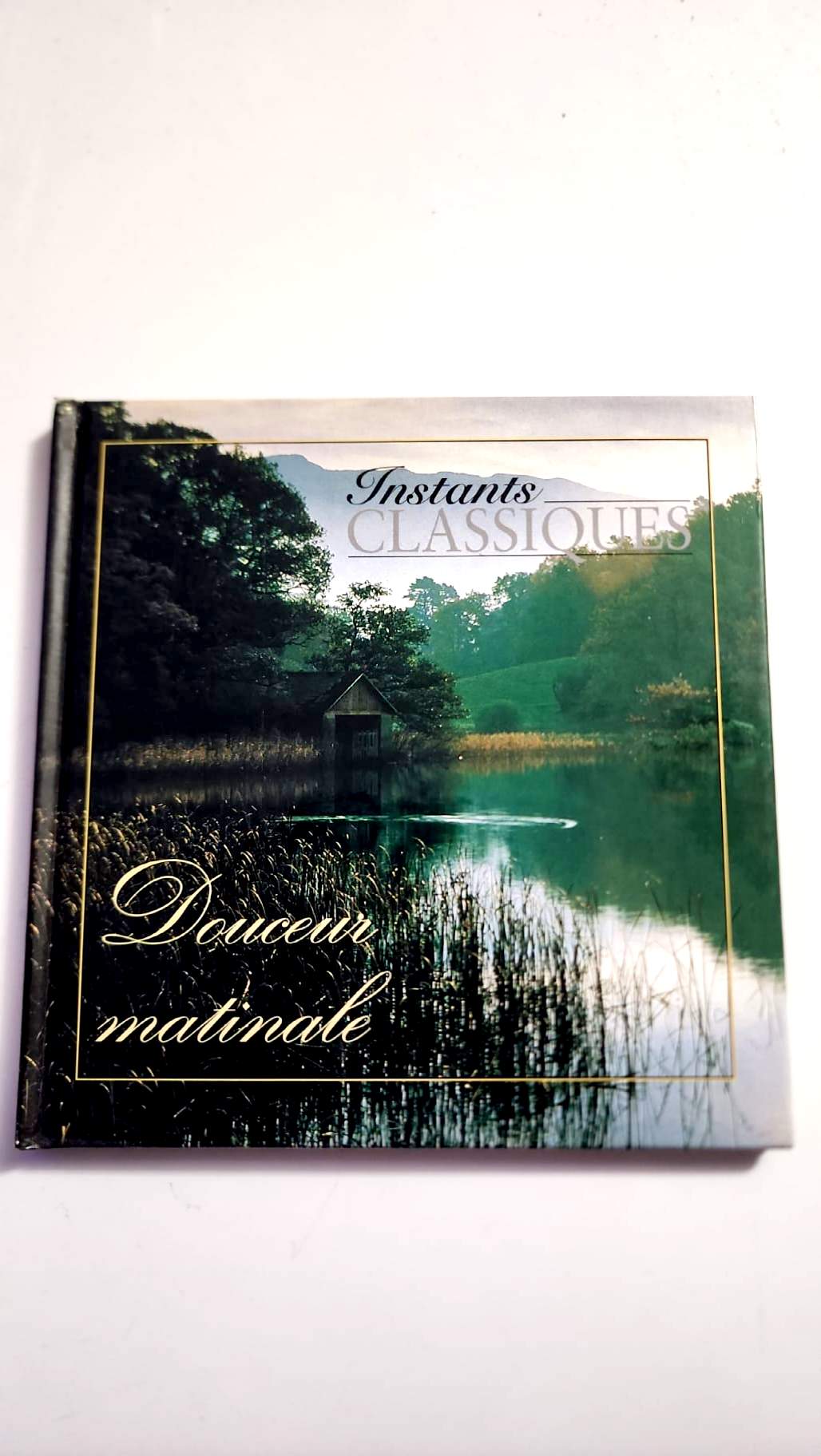 Douceur matinale – Instants Classiques – Livre + CD audio – Très bon état