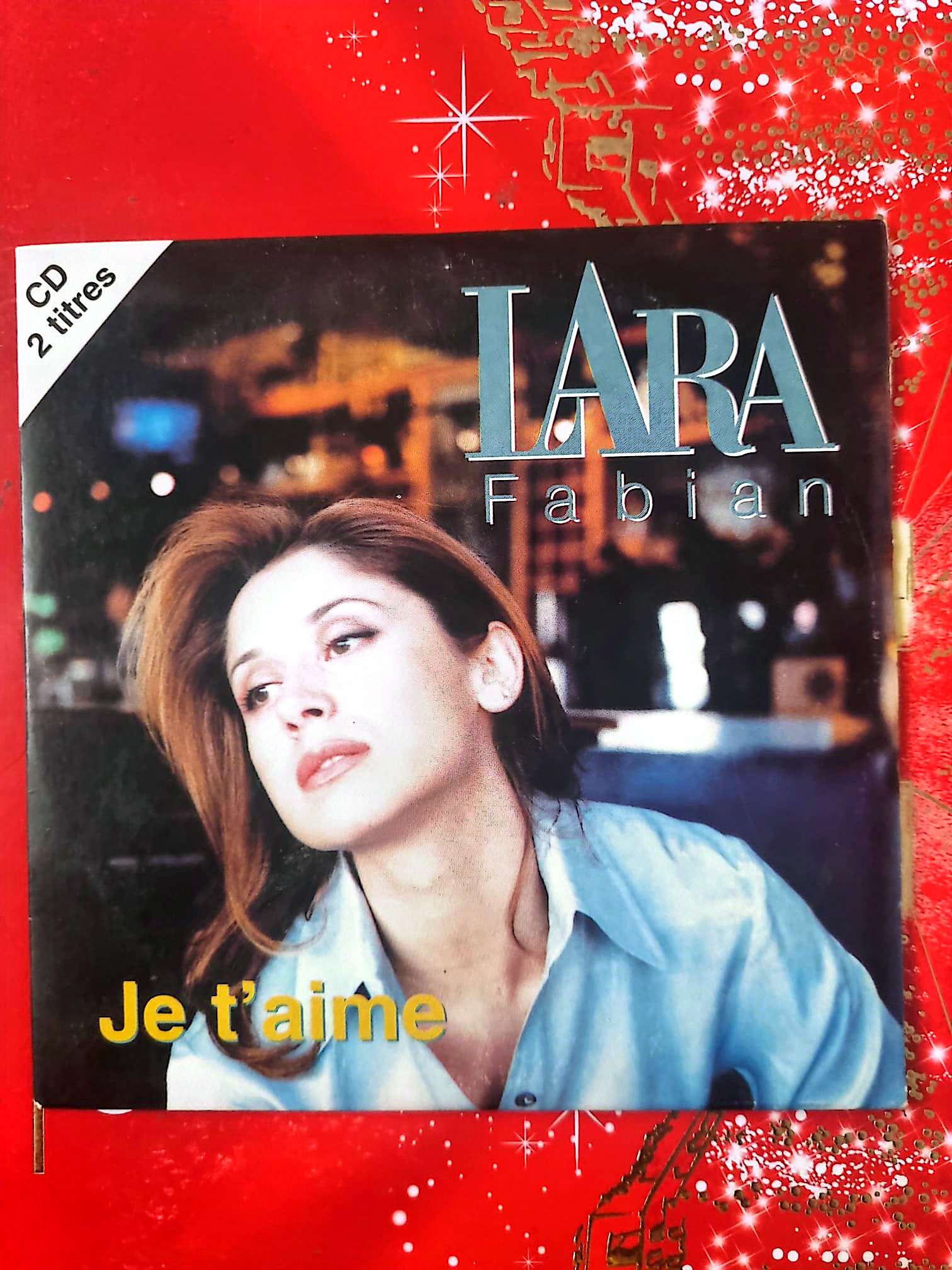 Lara Fabian – Je t’aime CD Single Chanson Française Complet cd single