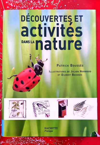 Découvertes et activités dans la nature – Patrick Boussès – Guide pratique – Hachette Pratique livre