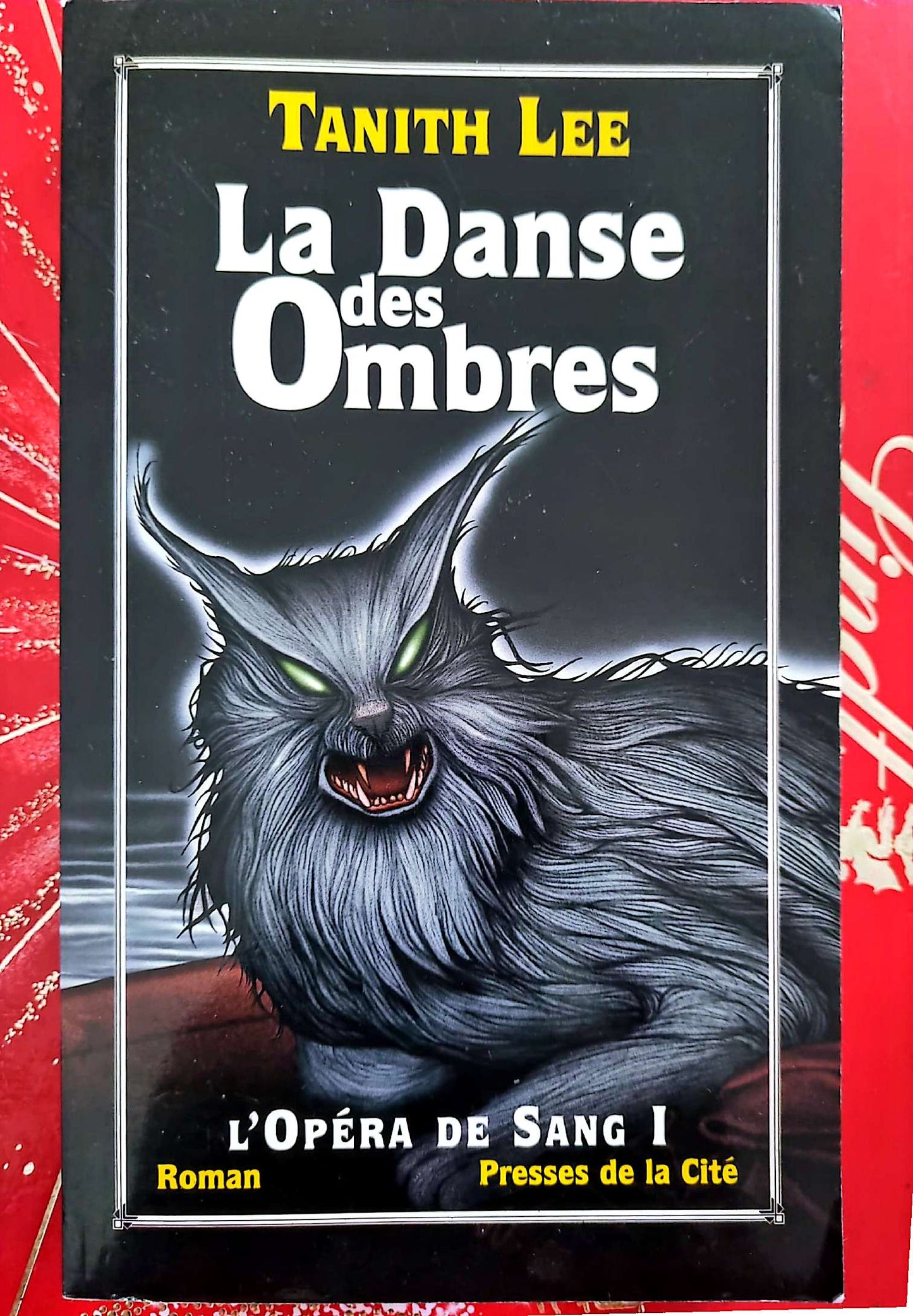 La Danse des Ombres – L’Opéra de Sang Tome 1 – Tanith Lee – Roman fantasy – Presses de la Cité livre