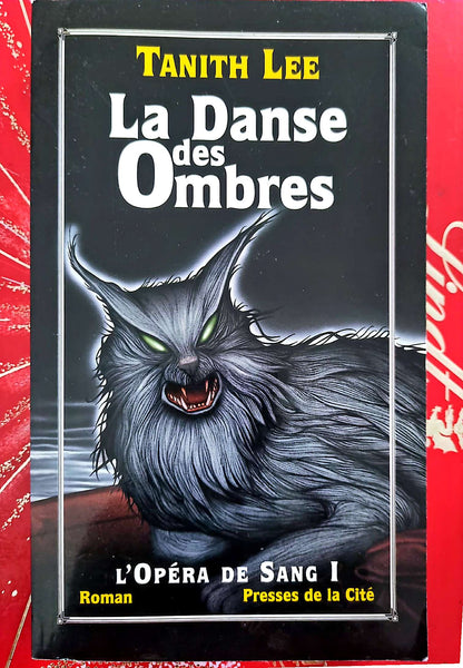 La Danse des Ombres – L’Opéra de Sang Tome 1 – Tanith Lee – Roman fantasy – Presses de la Cité livre