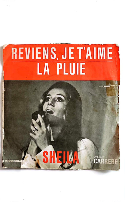 Sheila : Reviens je t’aime / La Pluie – Vinyle 45T