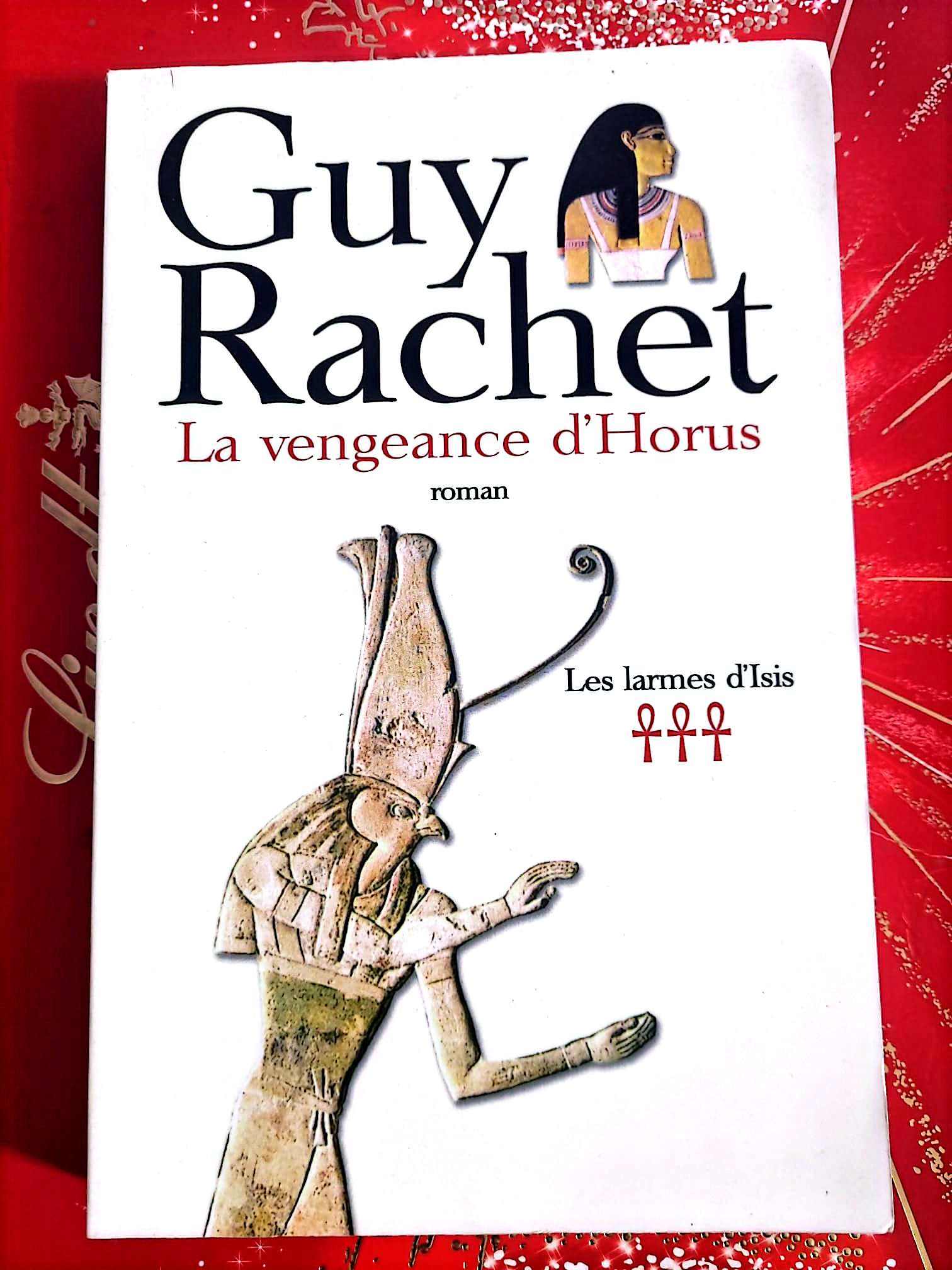 La vengeance d’Horus – Guy Rachet – Roman Historique Égypte livre