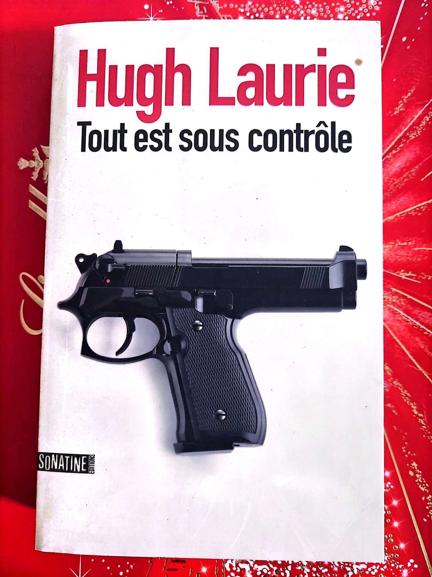 Tout est sous contrôle – Hugh Laurie – Thriller livre