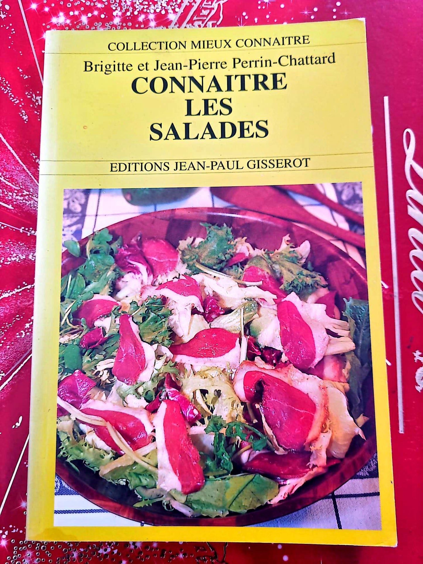 Connaître les Salades – Brigitte et Jean-Pierre Perrin-Chattard – Livre de cuisine – Éditions Jean-Paul Gisserot livre de cuisine
