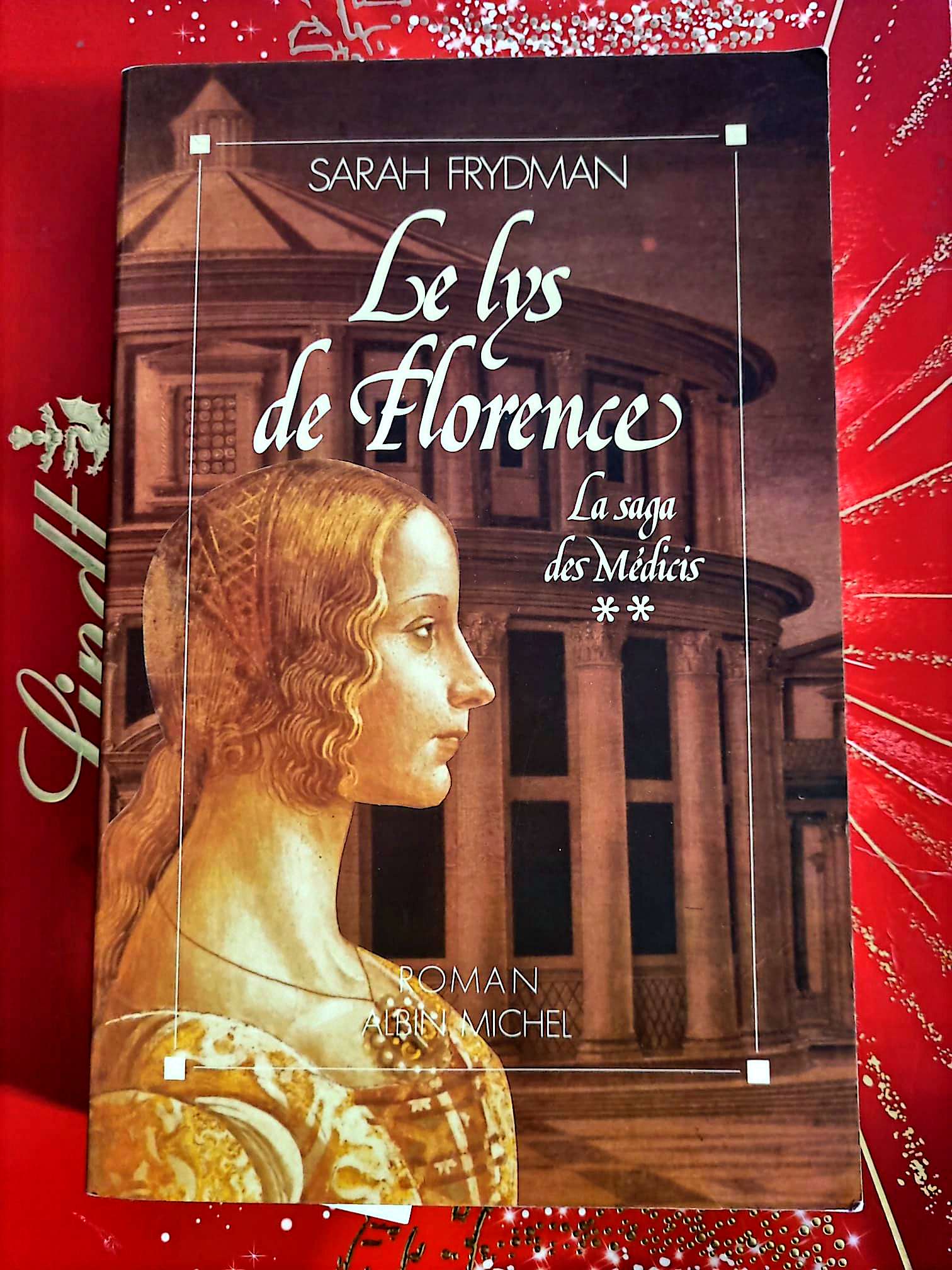 Le Lys de Florence – Sarah Frydman – La Saga des Médicis – Roman Historique livre