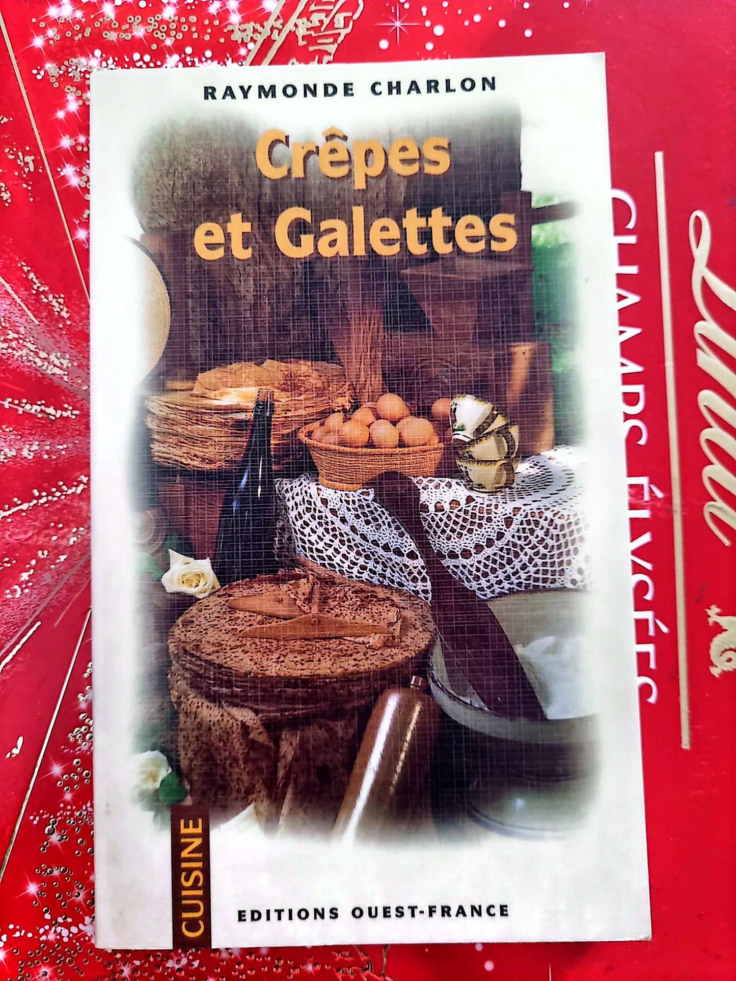 Crêpes et Galettes – Raymonde Charlon – Livre de cuisine – Éditions Ouest-France livre de cuisine