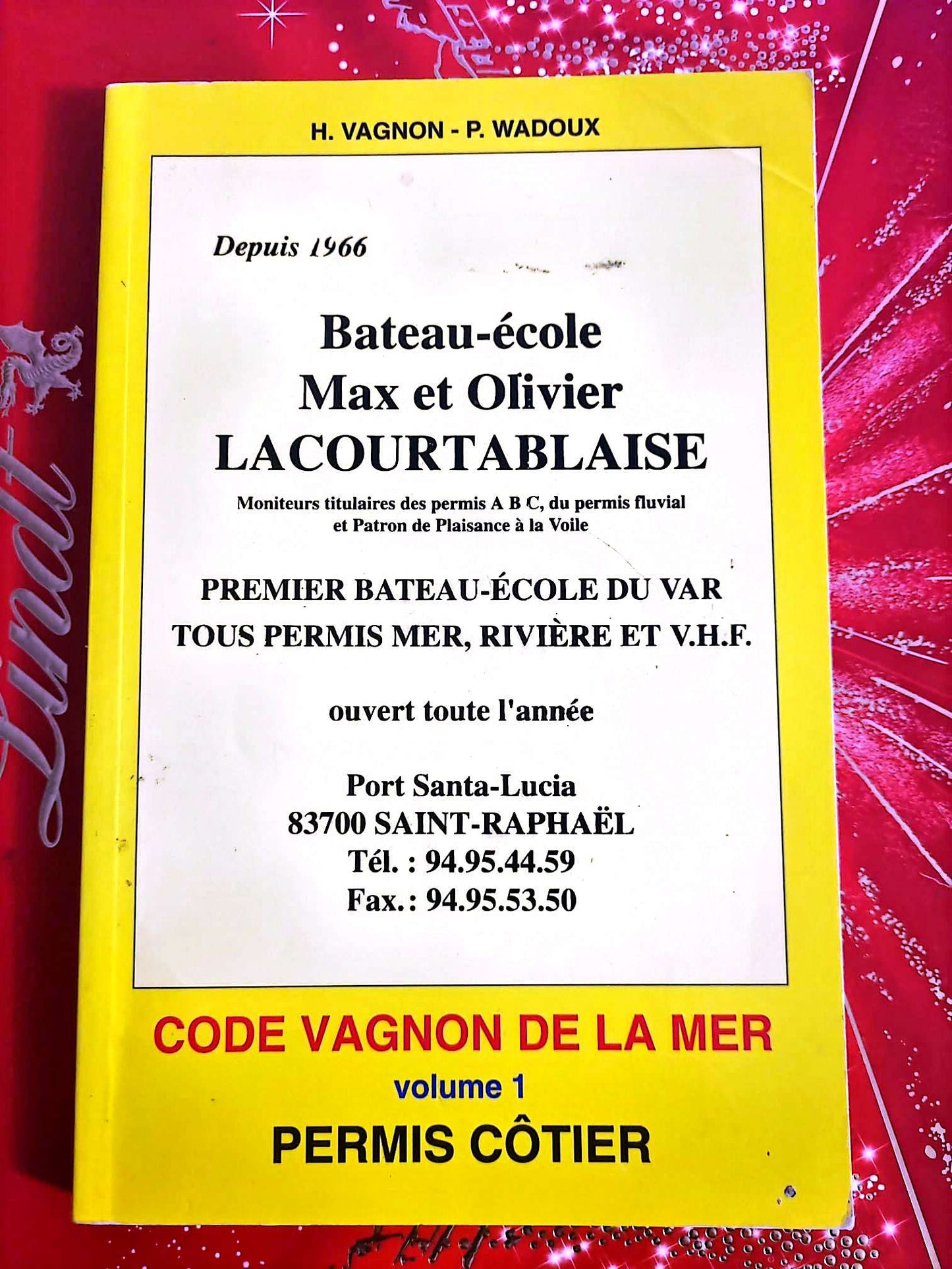 Code Vagnon de la Mer – Volume 1 – Permis Côtier – Navigation Maritime livre