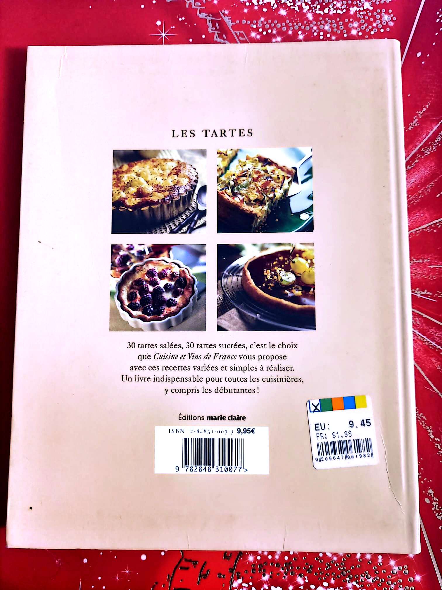 Les Tartes – 60 recettes salées et sucrées – Cuisine et Vins de France livre de cuisine
