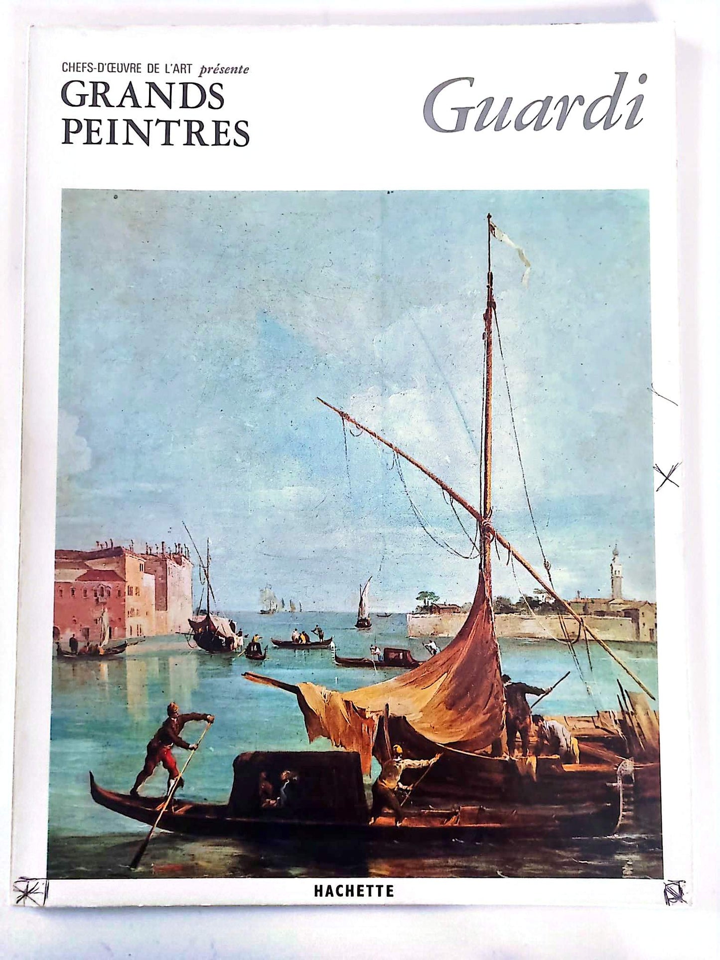Guardi – Chefs-d’œuvre de l’art – Grands peintres – Livre d’art illustré – 12 pages – Hachette
