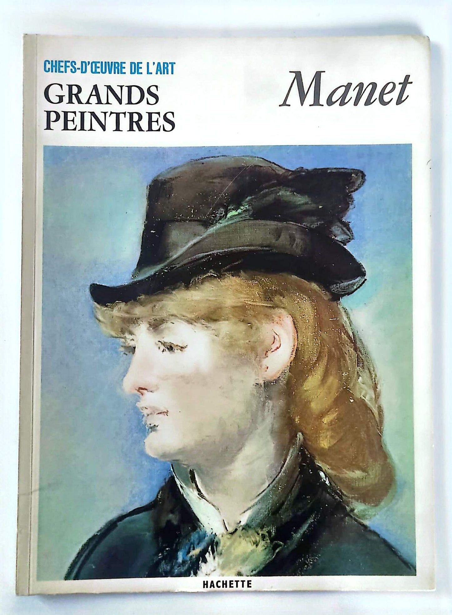 Manet – Chefs-d’œuvre de l’art – Grands peintres – Livre d’art illustré – 12 pages – Hachette