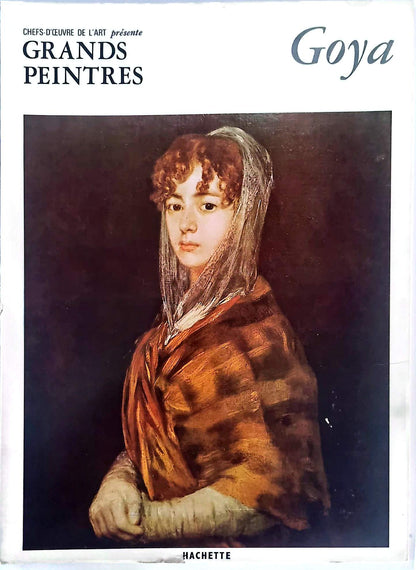 Goya – Chefs-d’œuvre de l’art – Grands peintres – Livre d’art illustré – 12 pages – Hachette
