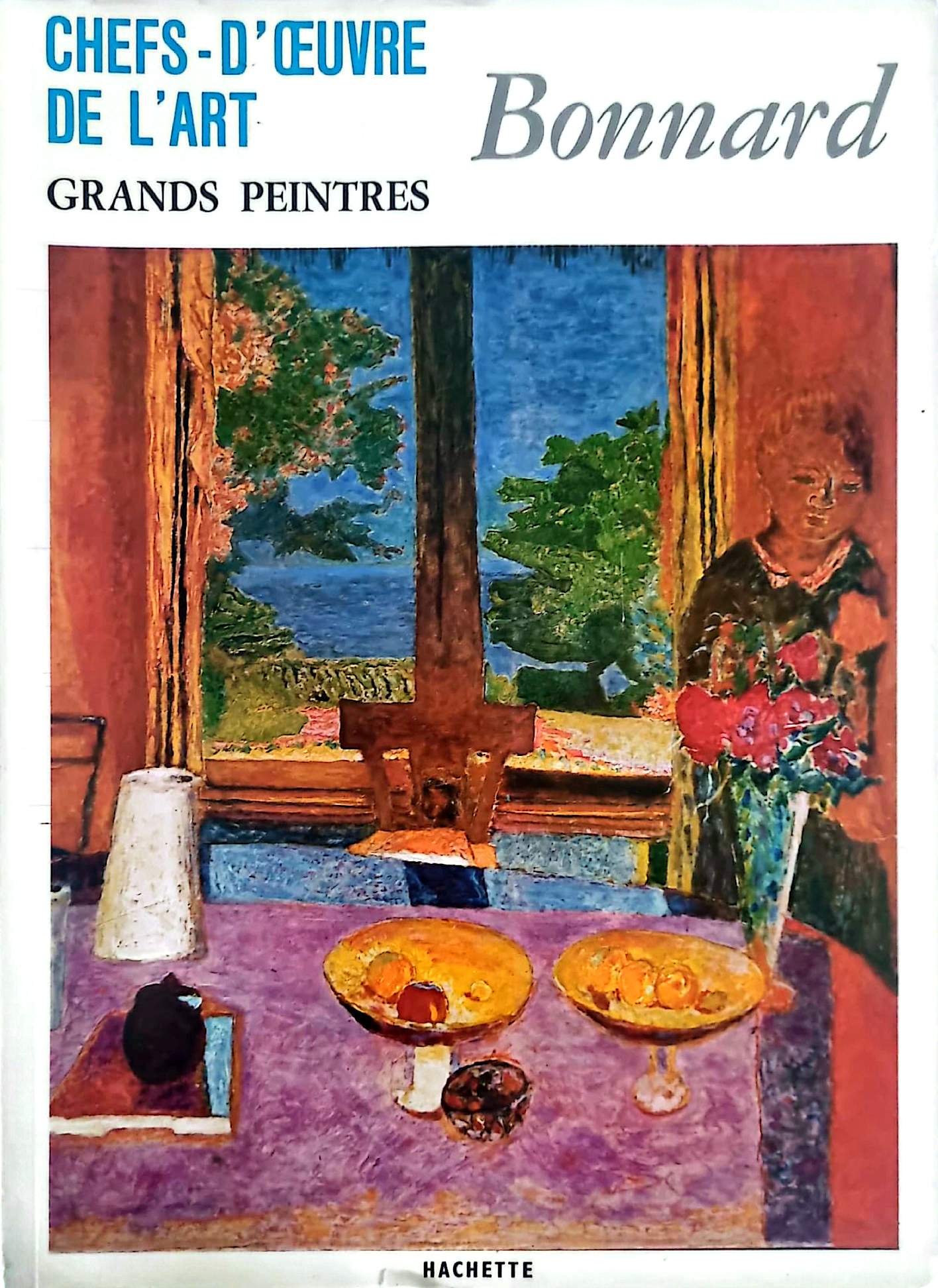 Bonnard – Chefs-d’œuvre de l’art – Grands peintres – Livre d’art illustré – 12 pages – Hachette