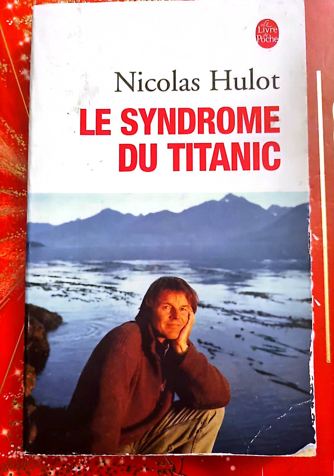 Le Syndrome du Titanic – Nicolas Hulot – Livre poche – Essai écologique livre