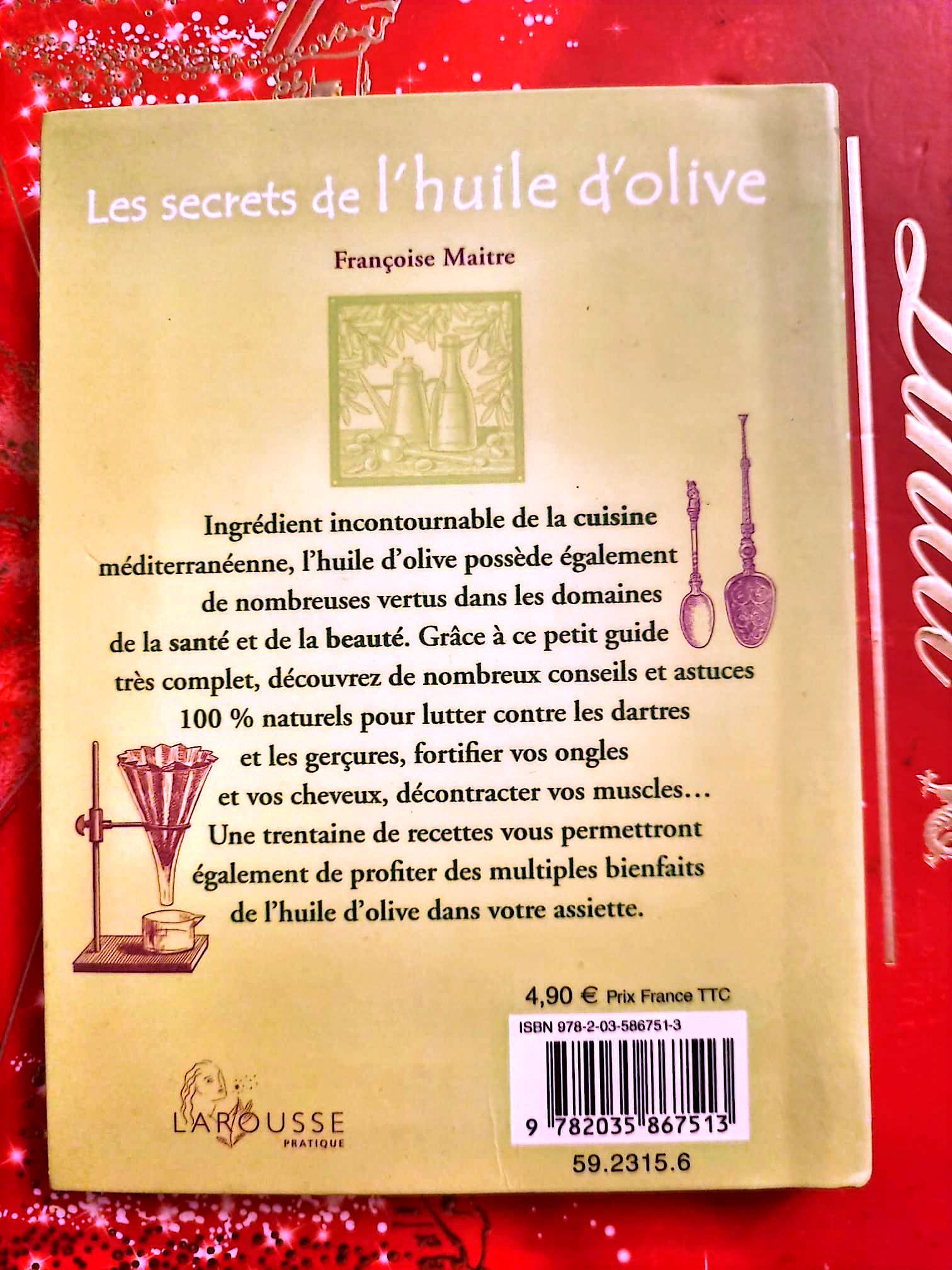 Les secrets de l’huile d’olive – Cuisine, santé, beauté – Guide pratique livre de cuisine