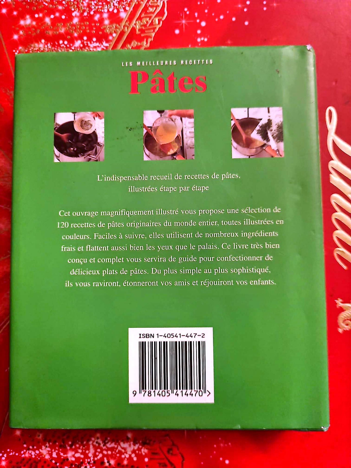 Les meilleures recettes – Pâtes – 120 recettes illustrées – Livre de cuisine livre de cuisine