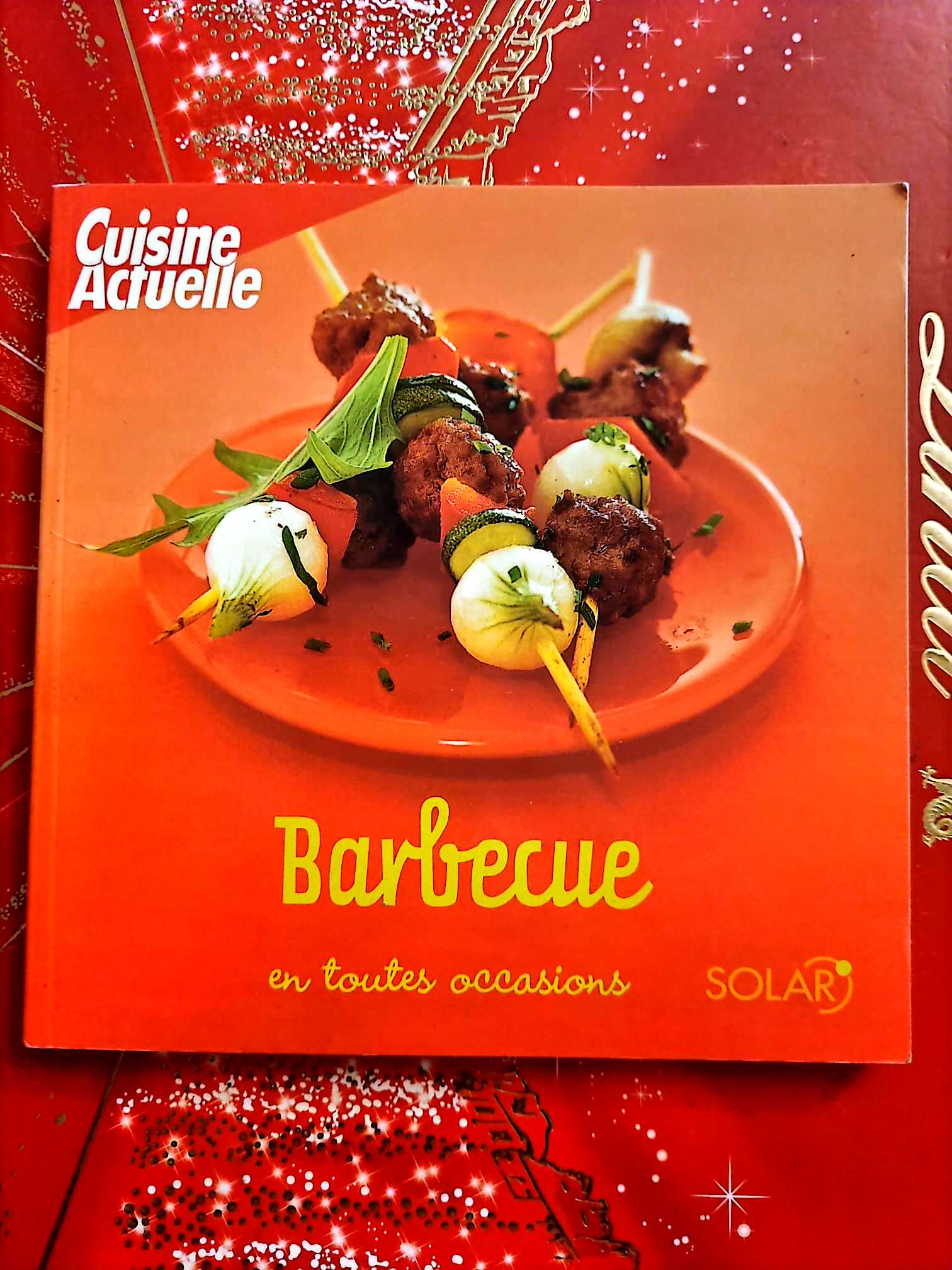 Barbecue en toutes occasions – Cuisine Actuelle – Livre de recettes – Solar livre de cuisine