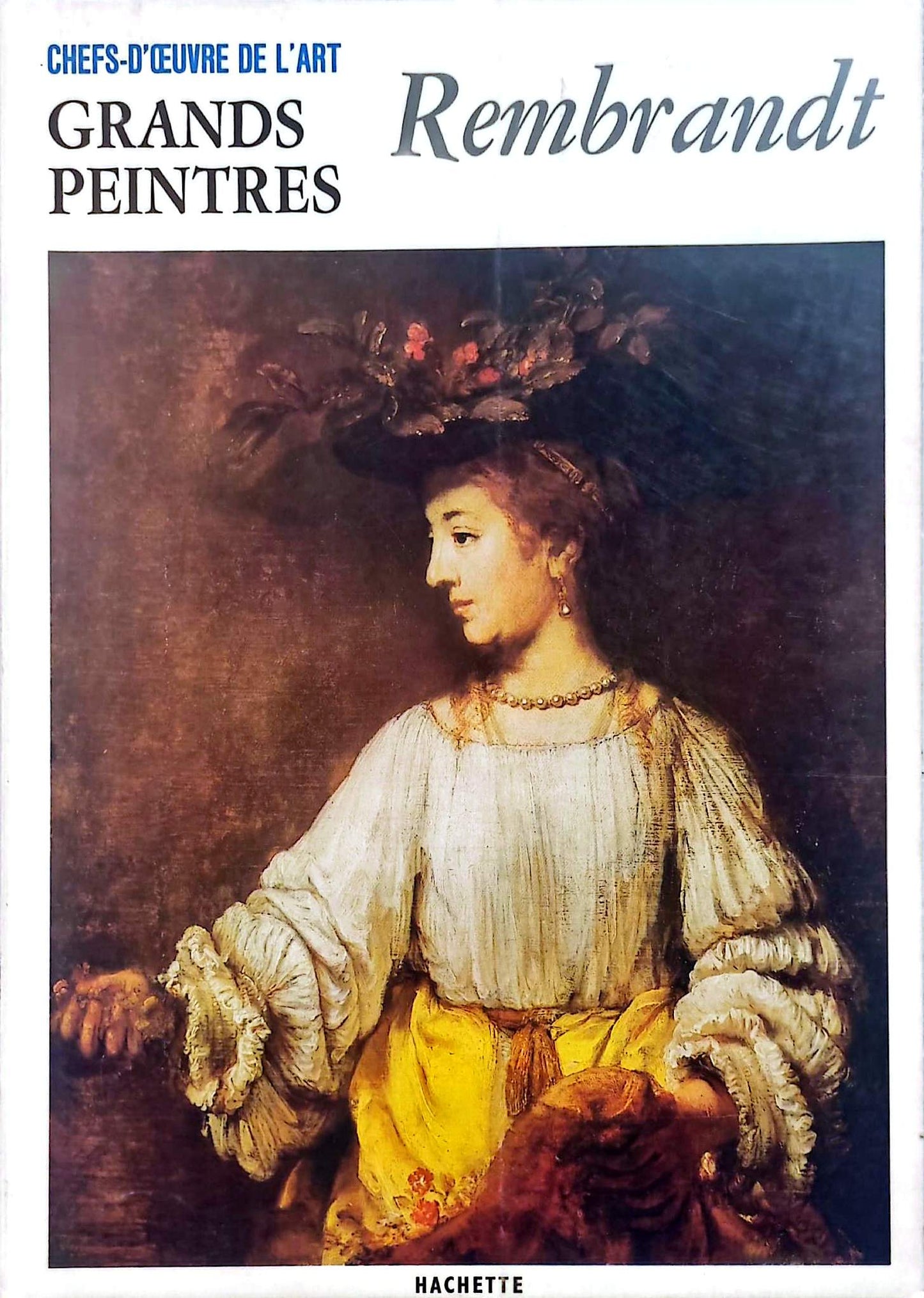 Rembrandt – Chefs-d’œuvre de l’art – Grands peintres – Livre d’art illustré – 12 pages – Hachette