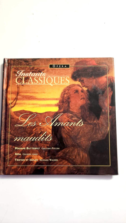 Les Amants maudits – photo de l’exemplaire Instants Classiques Opéra