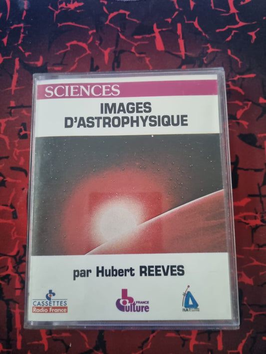 Images d’Astrophysique – Coffret 2 Cassettes Audio (Hubert Reeves, France Culture)