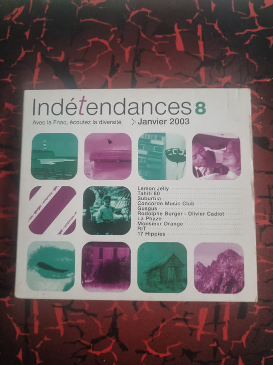 Indétendances 8 – Janvier 2003 – Compilation Officielle Fnac – Lemon Jelly, Tahiti 80, GusGus