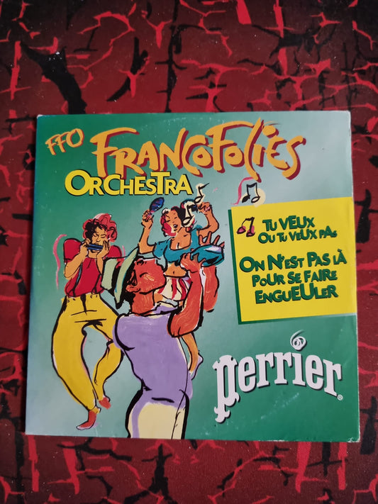 FFO Francofolies Orchestra – Tu veux ou tu veux pas / On n’est pas là pour se faire engueuler – CD Single Promotionnel