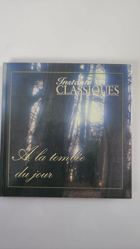 Instants classiques À la tombée du jour – livre et CD