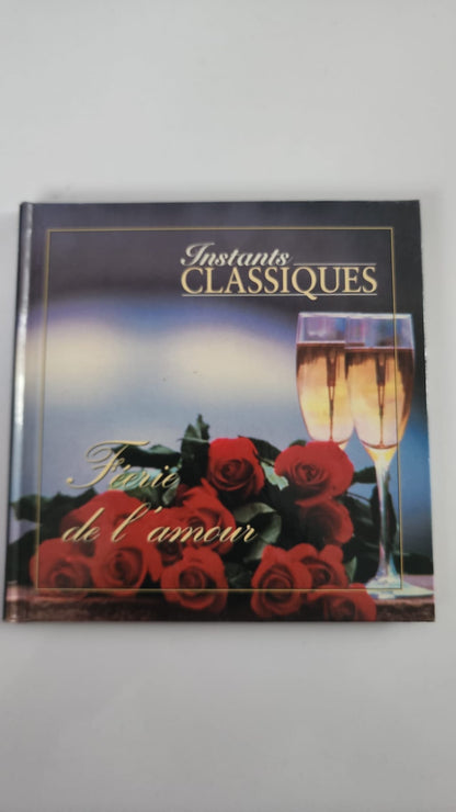 Instants classiques Féerie de l’amour – livre et CD