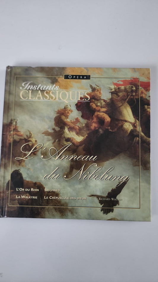 Instants Classiques – L’Anneau du Nibelung – Wagner – Livre + CD audio – Très bon état