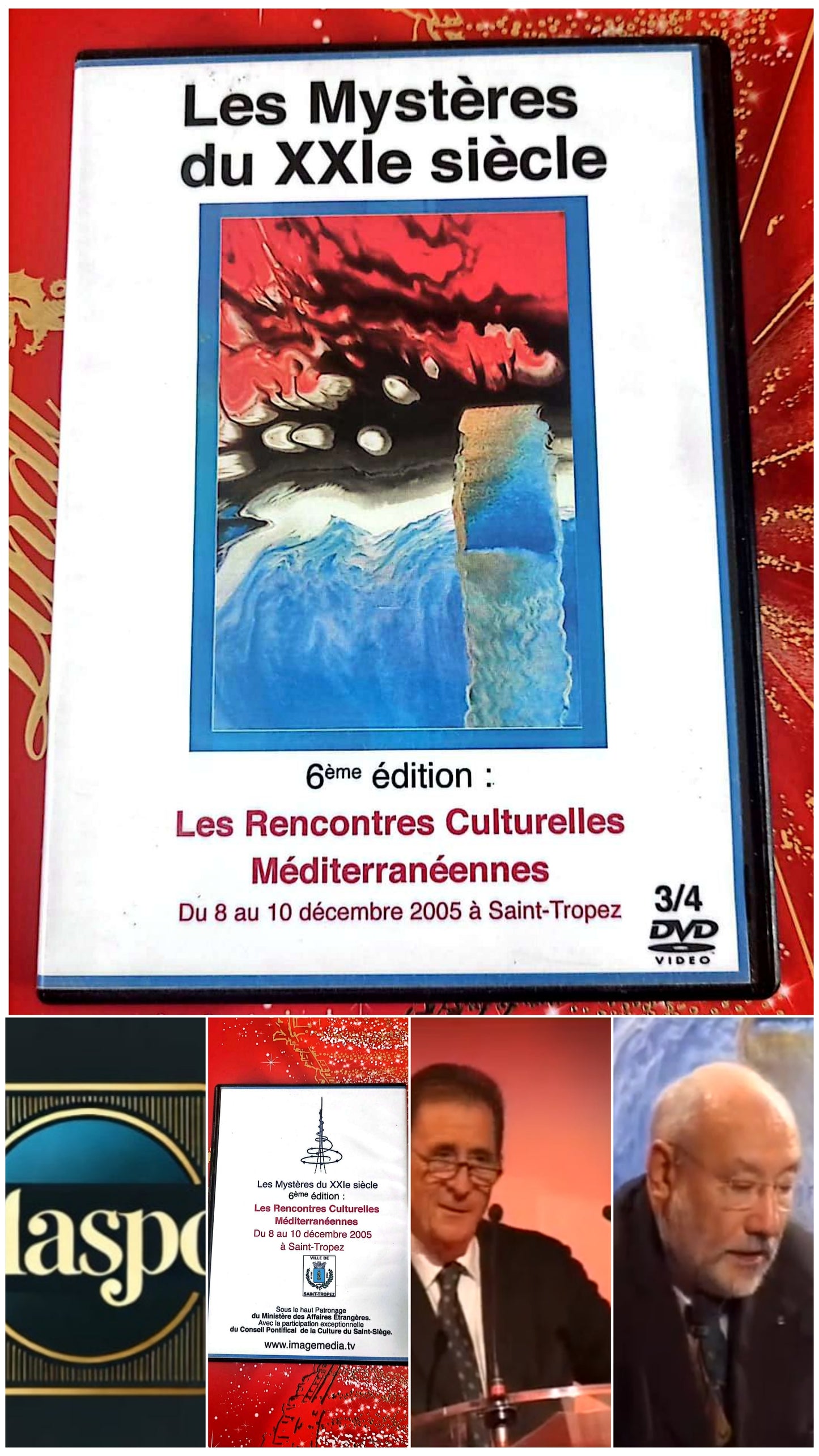 DVD : Les mystères du XXIe siècle 6eme édition: Les Rencontres culturelles Méditerranéennes du 8 au 10 décembre 2005 à Saint-Tropez