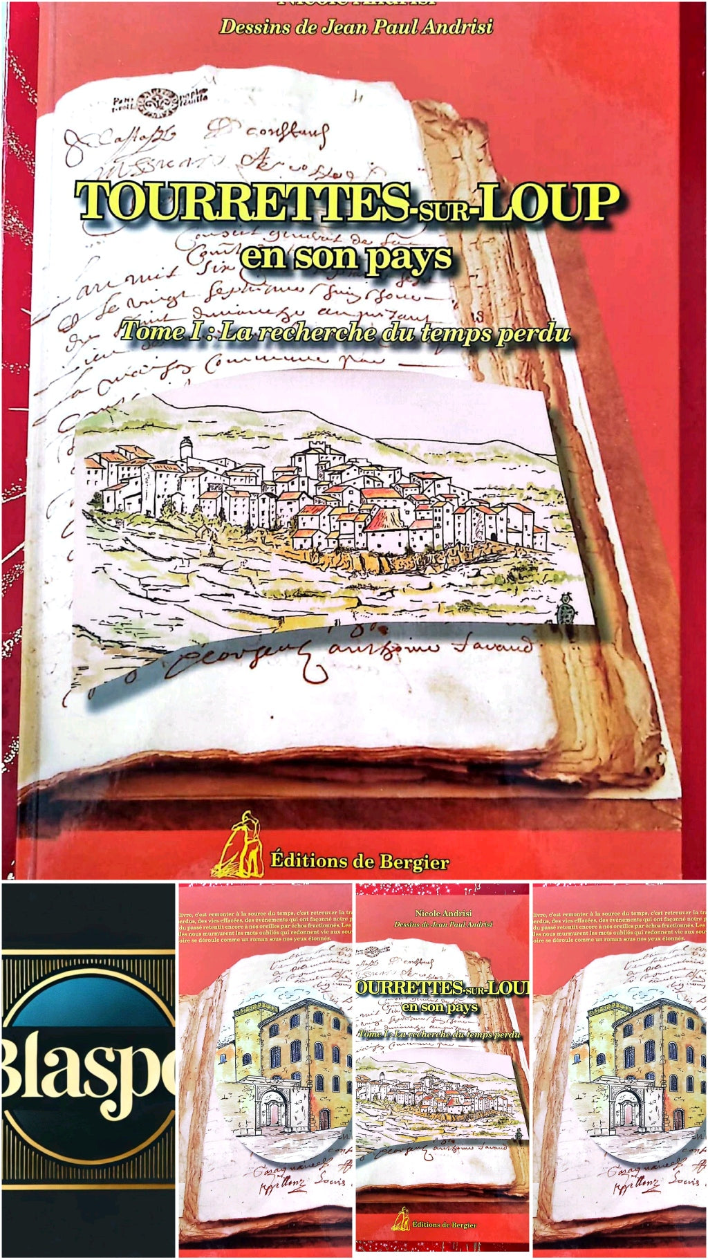 Tourrettes-sur-Loup en son pays – Tome I – La recherche du temps perdu – Éditions de Bergier livre